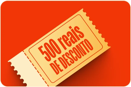 500 reais de desconto